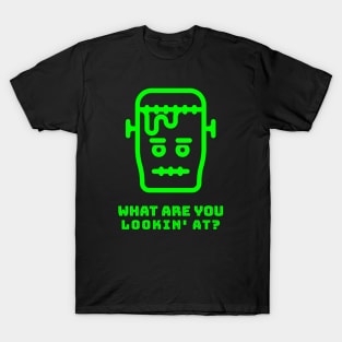 What Are You Lookin' At? - Frankenstein T-Shirt